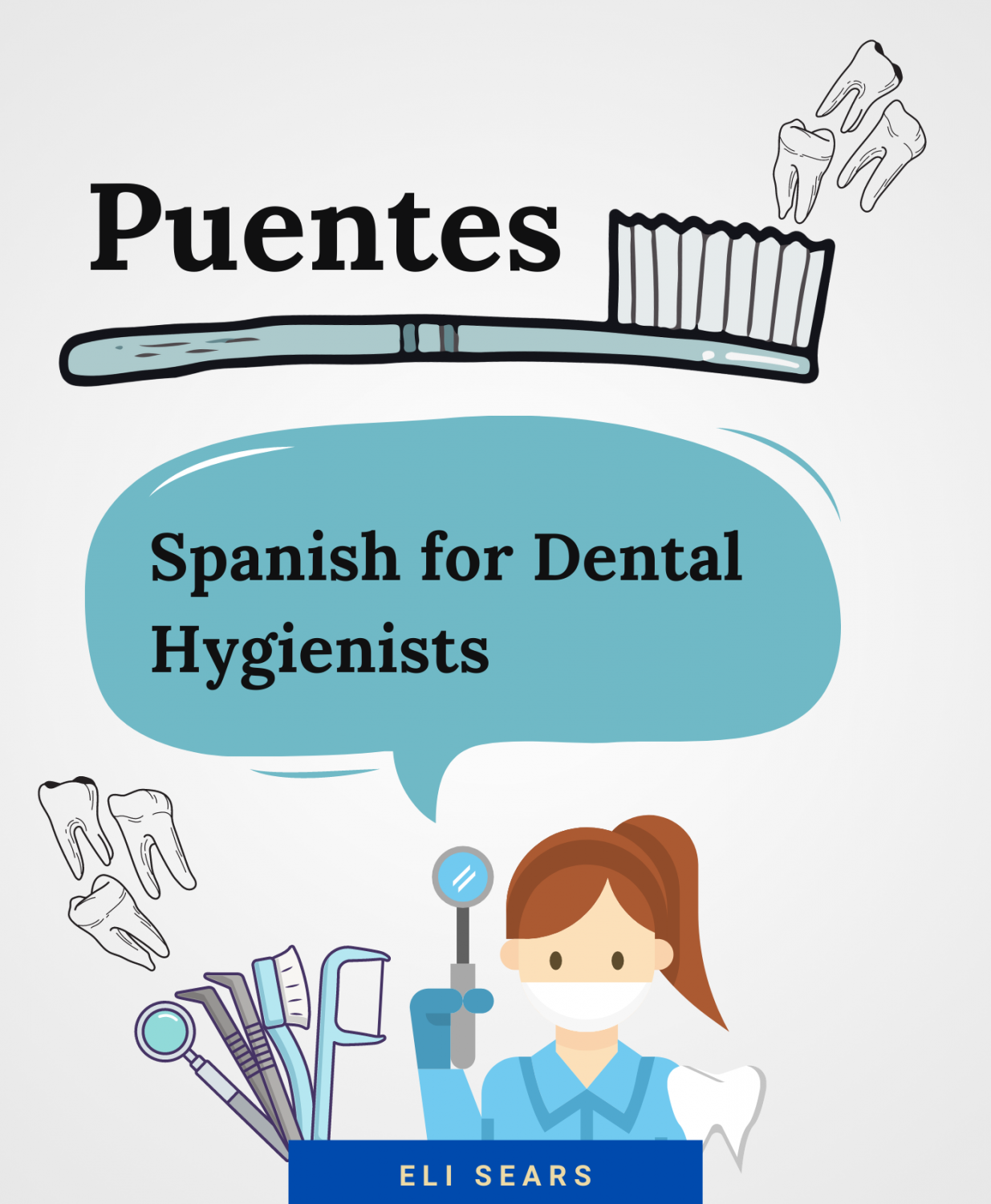 Cover image for Puentes: Spanish for dental hygienists